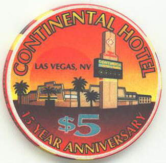 Continental Hotel 15 Year Anniversary $5 Casino Chip