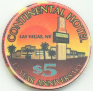 Las Vegas Continental Hotel 15 Year Anniversary $5 Casino Chip