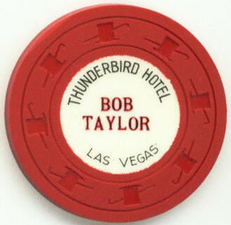 Thunderbird Hotel Bob Taylor $1 Casino Chip