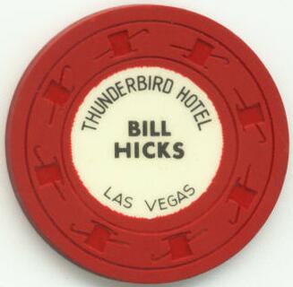 Las Vegas Thunderbird Hotel Bill Hicks $1 Casino Chip