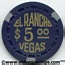 El Rancho Vegas $5 Casino Chip