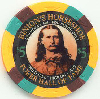 Binion's Horseshoe Poker Hall of Fame Wild Bill Hickok $5 Casino Chip