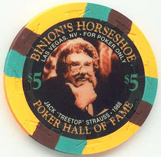 Binion's Horseshoe Poker Hall of Fame Jack Treetop Strauss $5 Casino Chip