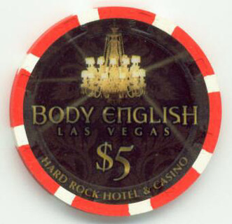 Hard Rock Hotel Body English $5 Casino Chip