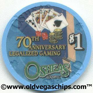 O'Shea's Casino 70th Anniversary of Legal Gambling $1 Casino Chip