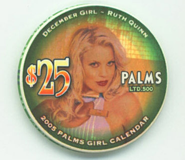 Palms Hotel Calendar Girl December 2005 $25 Casino Chip 