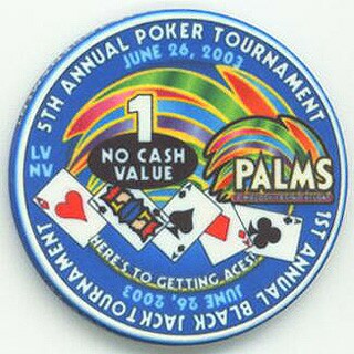 Palms Hotel 5th Annual Poker Tournament $1 Casino Chip