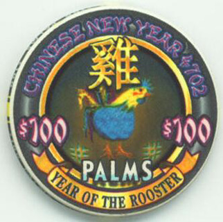 Palms Hotel Chinese New Year Rooster $100 Casino Chip