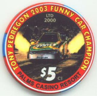 Palms Tony Pedregon Funny Car Champion $5 Casino Chip