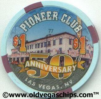Las Vegas Pioneer Club 50th Anniversary $1 Casino Chip