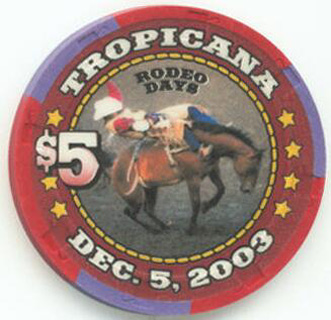 Tropicana Rodeo Days 2003 $5 Casino Chip 